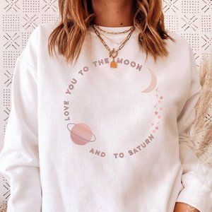 Love You To The Moon And To Saturn , Taylor Swift, Taylor Swiftie Sweatshirt